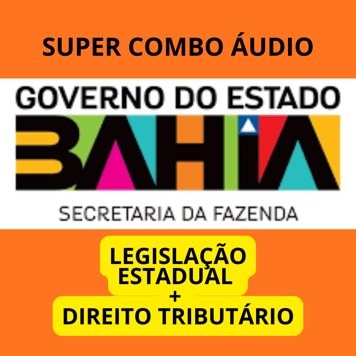 Combo Áudio — Sefaz Bahia